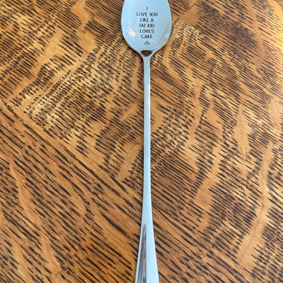 New I love you like a fat kid loves cake spoon - Picture 2 of 5